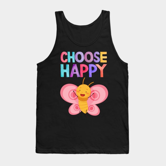 choose happy Tank Top by Drawab Designs